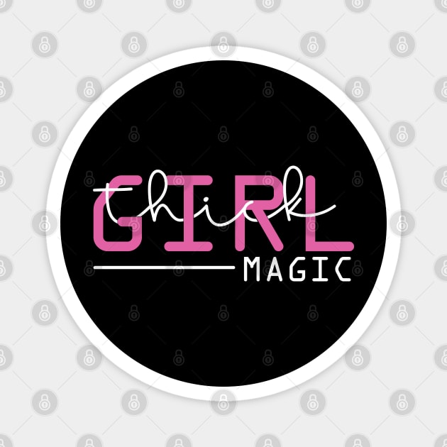 Thick girl magic Magnet by UrbanLifeApparel